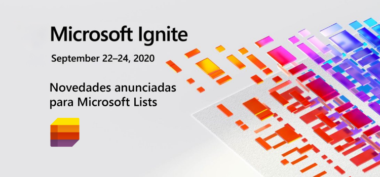 Ignite 2020: Novedades anunciadas de Microsoft Lists
