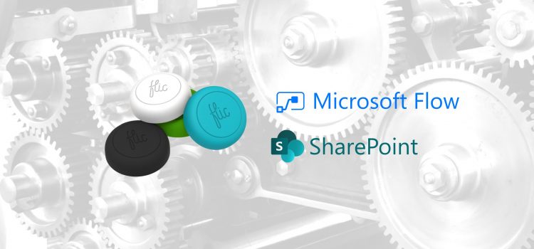 Diseña en una hora un sistema para fichar en el trabajo con Microsoft Flow, SharePoint y Flic Buttons